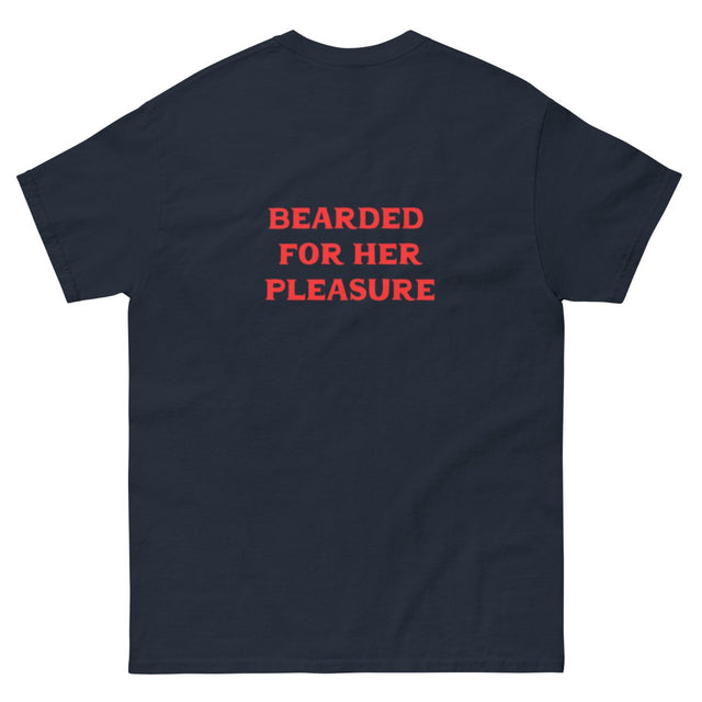 Bearded For Her Pleasure T-Shirt - Lucky Boy Beard Co