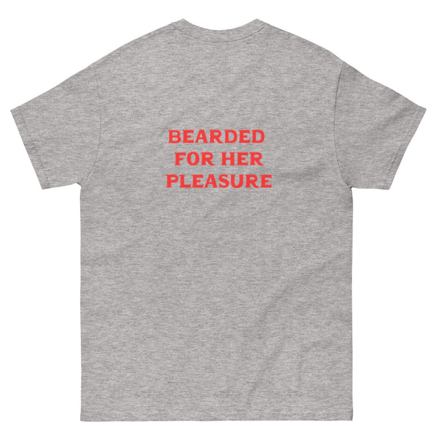 Bearded For Her Pleasure T-Shirt - Lucky Boy Beard Co