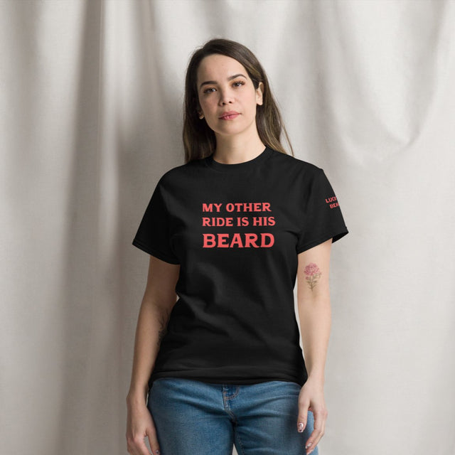 My Other Ride Is His Beard Women's T-Shirt - Lucky Boy Beard Co