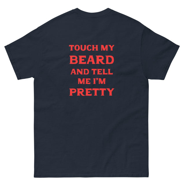 Touch My Beard Shirt - Lucky Boy Beard Co